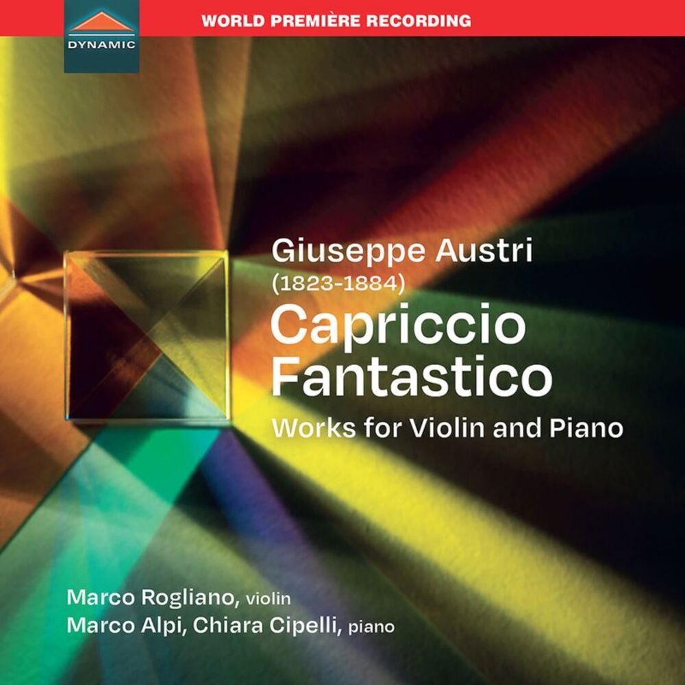Marco Rogliano - Giuseppe Austri, Capriccio fantastico, Works for violin and